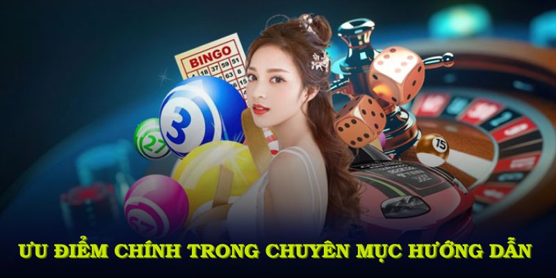 Các ưu điểm chính trong chuyên mục hướng dẫn 69VN